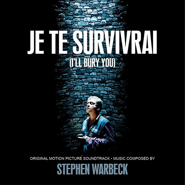 Je Te Survivrai Film Je Te Survivrai- Soundtrack details - SoundtrackCollector.com